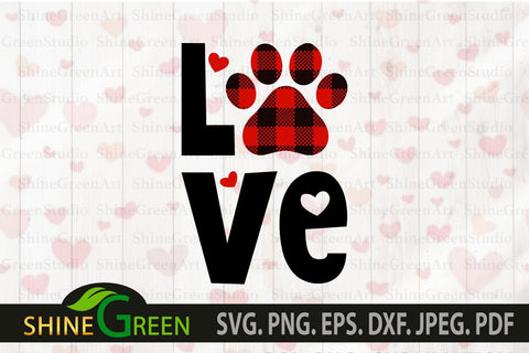 Valentines svg Love Paw Buffalo Plaid for Dog/Cat Lovers SVG Cut Files SVG Shine Green Art 