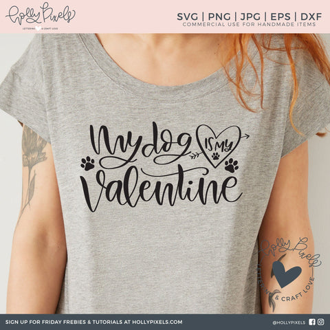 Valentines SVG | My Dog is My Valentine | Dog SVG So Fontsy Design Shop 
