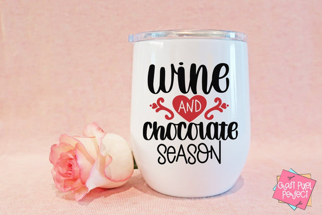 Valentines Wine Svg, Valentine's Day Svg, Wine And Chocolate Season SVG Craft Pixel Perfect 