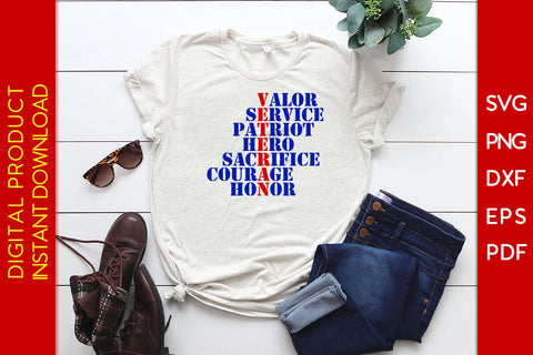 Valor Service Patriot Hero Sacrifice Courage Honor Veteran SVG PNG PDF Cut File SVG Creativedesigntee 