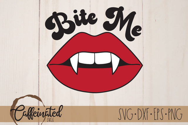 Vampire Fangs Bite Me SVG SVG Caffeinated SVGs 