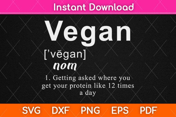 Vegan Definition Funny Vegan Svg Design SVG artprintfile 