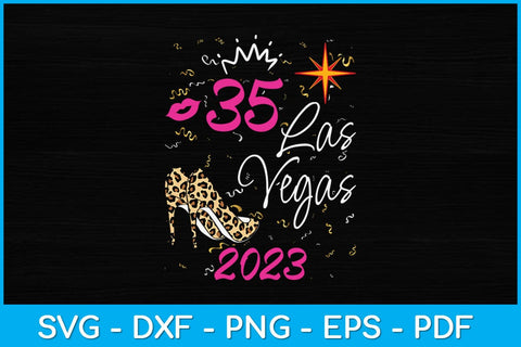 Vegas 35th Birthday Squad 2023 Svg Design SVG artprintfile 