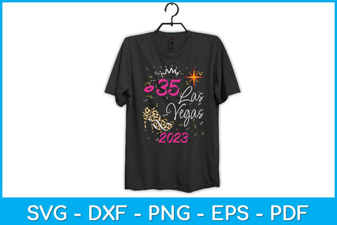 Vegas 35th Birthday Squad 2023 Svg Design SVG artprintfile 