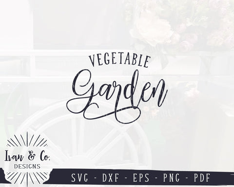 Vegetable Garden Files | Garden Sign | Spring SVG (941435039) SVG Ivan & Co. Designs 