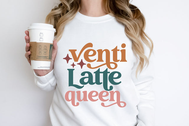 Venti Latte Queen SVG | Coffee SVG | PNG | DXF SVG Toteally SVG 