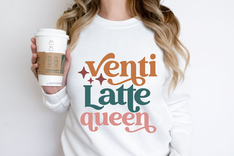 Venti Latte Queen SVG | Coffee SVG | PNG | DXF SVG Toteally SVG 