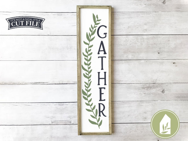 Vertical Gather Sign SVG | Front Porch SVG | Botanical Cutting Files SVG LilleJuniper 