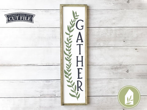 Vertical Gather Sign SVG | Front Porch SVG | Botanical Cutting Files SVG LilleJuniper 