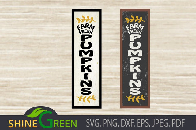 Vertical Sign - Farm Fresh Pumpkins SVG Shine Green Art 