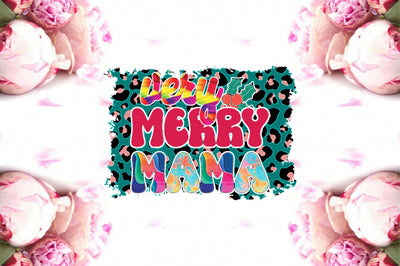 Very Merry Mama Sublimation Sublimation Jagonath Roy 