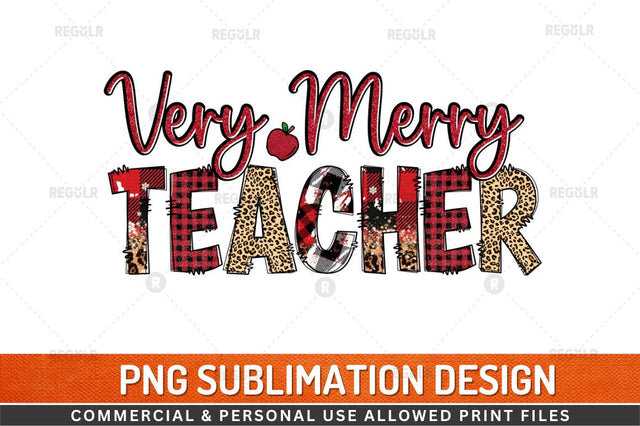 Very merry teacher Sublimation Design Sublimation Regulrcrative 