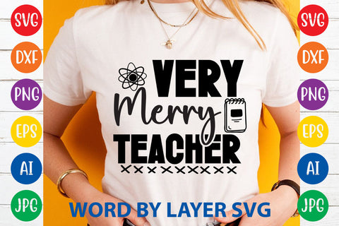 Very Merry Teacher, Teacher SVG Design SVG Rafiqul20606 