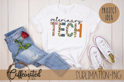 Vet Tech PNG Sublimation Caffeinated SVGs 