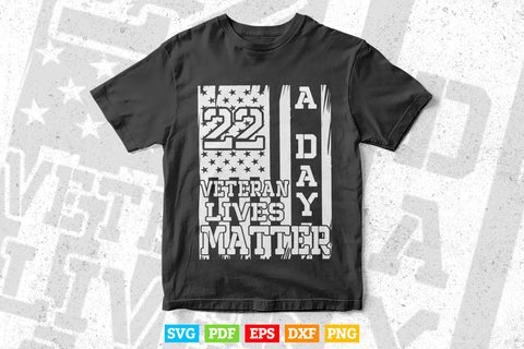 Veteran Lives Matter Suicide Awareness PTSD Veteran 22 Day 4th Of July Svg Cricut Files SVG DesignDestine 