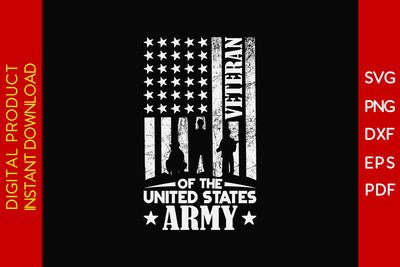 Veteran Of The United States Army SVG PNG PDF Cut File SVG Creativedesigntee 