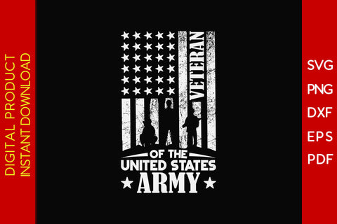 Veteran Of The United States Army SVG PNG PDF Cut File SVG Creativedesigntee 