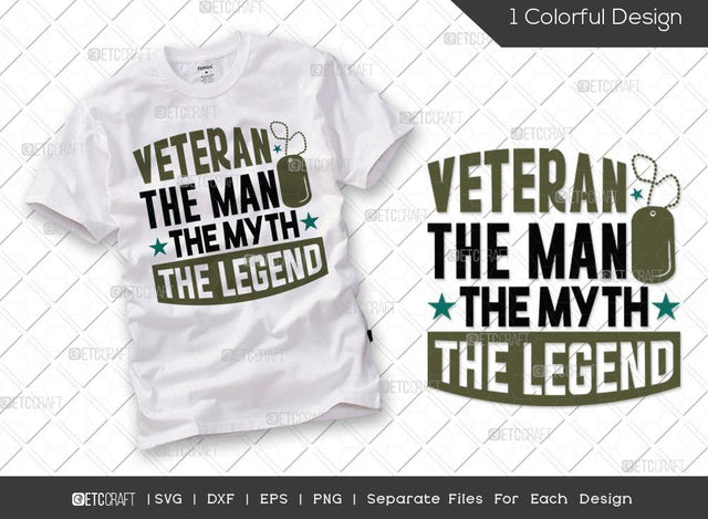 Veteran The Man The Myth The Legend SVG Cut File | Veteran Svg | Armistice Day Svg | Independence Day Svg | Soldier Svg | Patriotic Svg | Veteran Quote Svg SVG ETC Craft 
