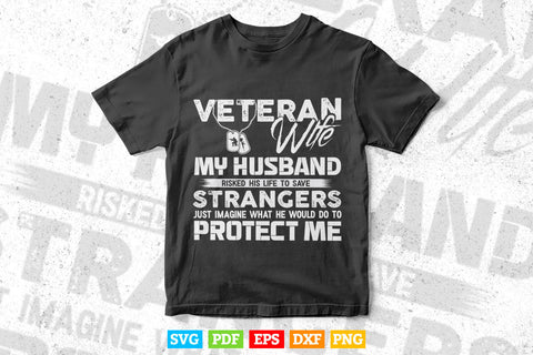 Veteran Wife Army Husband Soldier Saying Cool Military Gift 4th Of July Svg Png Files SVG DesignDestine 