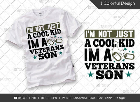 Veterans Day Bundle Vol-02 | Veteran The Man The Myth The Legend Svg | My Daddy Is A Veteran Svg | Im Not Just A Cool Kid I'm A Veterans Son Svg | Veterans Day Quote Design SVG ETC Craft 