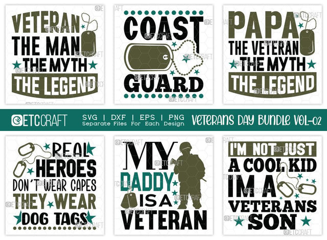 Veterans Day Bundle Vol-02 | Veteran The Man The Myth The Legend Svg | My Daddy Is A Veteran Svg | Im Not Just A Cool Kid I'm A Veterans Son Svg | Veterans Day Quote Design SVG ETC Craft 
