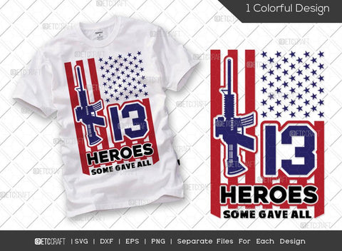 Veterans Day Bundle Vol-04 | Veteran Svg | Support Our Troops Svg | 13 Heroes Some Gave All Svg | Proud Veteran Of The U.S Army Svg | Veterans Day Quote Design SVG ETC Craft 