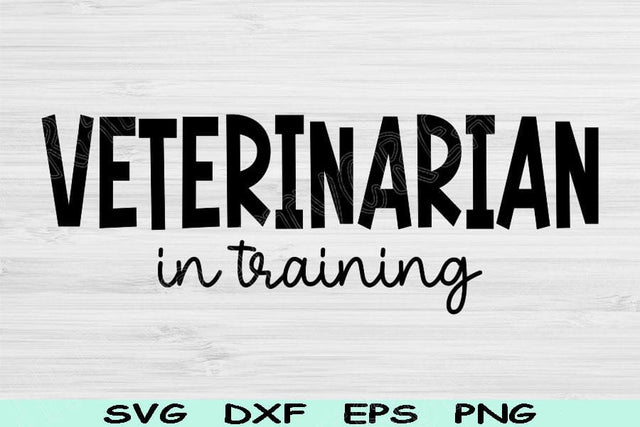 Veterinarian Svg In Training Dxf Png Eps Cut Files, Vet Svg, Veterinary Svg Files For Cricut, Animal Doctor Svg Digital Download Designs SVG TiffsCraftyCreations 