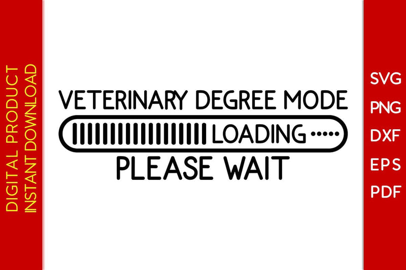 Veterinary Degree Mode Loading Please Wait SVG PNG PDF Cut File SVG Creativedesigntee 