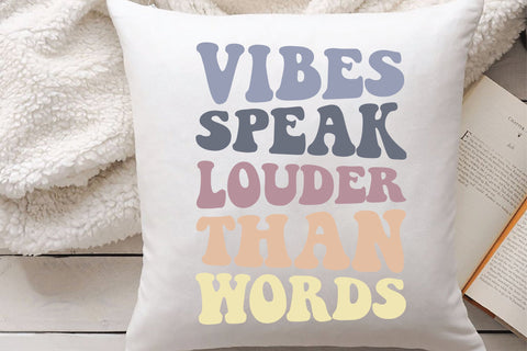 Vibes Speak Louder Than Words Svg File SVG Creativeart88 