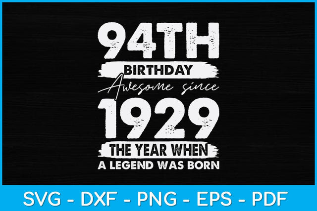 Vintage 1929 94 Year Old Gifts Limited Edition 94th Birthday Svg Design SVG artprintfile 