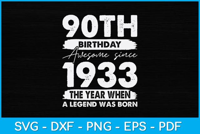 Vintage 1933 Limited Edition 90 Year Old Gifts 90th Birthday Svg Design SVG artprintfile 