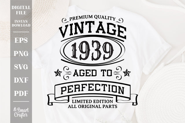 Vintage 1939 Svg, Vintage Birthday svg, limited edition svg, funny birthday SVG, 1939 aged to perfection svg, All Original Parts svg SVG Fauz 
