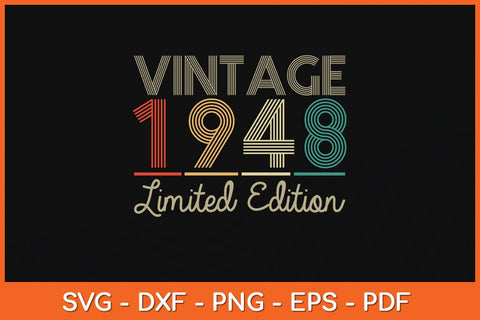 Vintage 1948 Limited Edition 74th Birthday Svg Cutting File SVG Helal 