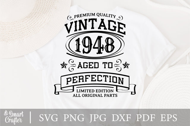 Vintage 1948 Svg, Vintage Birthday svg, limited edition svg, funny birthday SVG, 1948 aged to perfection svg, All Original Parts svg SVG Fauz 