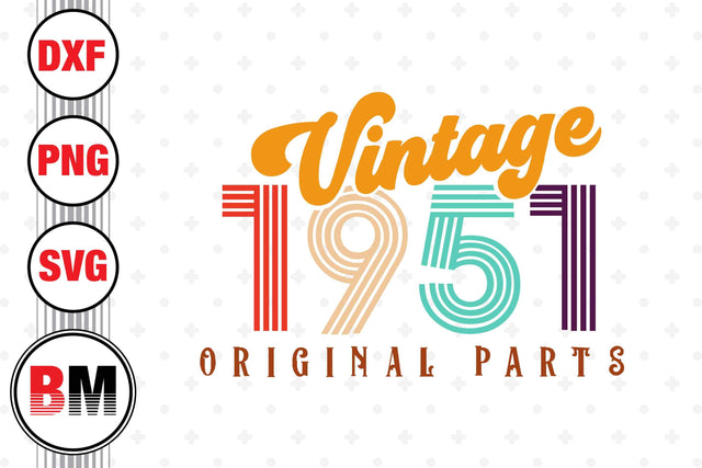 Vintage 1951 SVG, PNG, DXF Files SVG BMDesign 