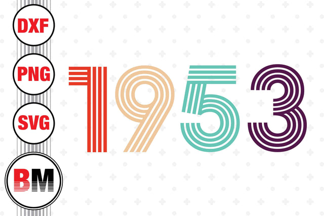 Vintage 1953 SVG, PNG, DXF Files SVG BMDesign 