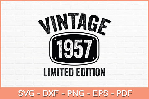 Vintage 1957 Limited Edition 65th Birthday Svg File SVG Helal 
