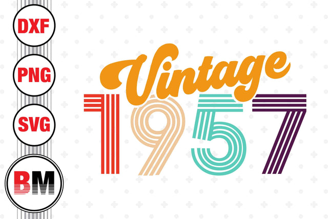 Vintage 1957 SVG, PNG, DXF Files SVG BMDesign 