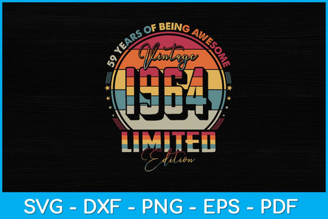 Vintage 1964 Limited Edition 59 year old 59th Birthday Svg Design SVG artprintfile 