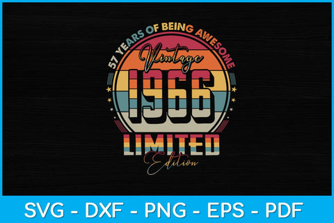 Vintage 1966 Limited Edition 57 year old 57th Birthday Svg Design SVG artprintfile 