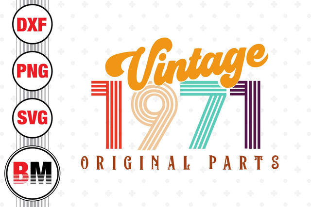 Vintage 1971 SVG, PNG, DXF Files SVG BMDesign 