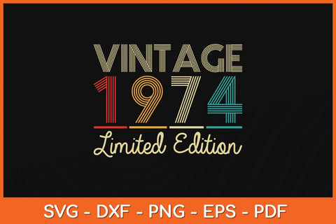 Vintage 1974 Limited Edition 48th Birthday Svg Cutting File SVG Helal 