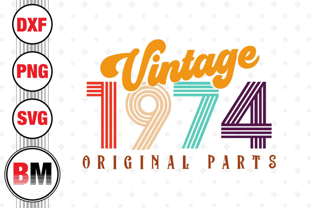 Vintage 1974 SVG, PNG, DXF Files SVG BMDesign 