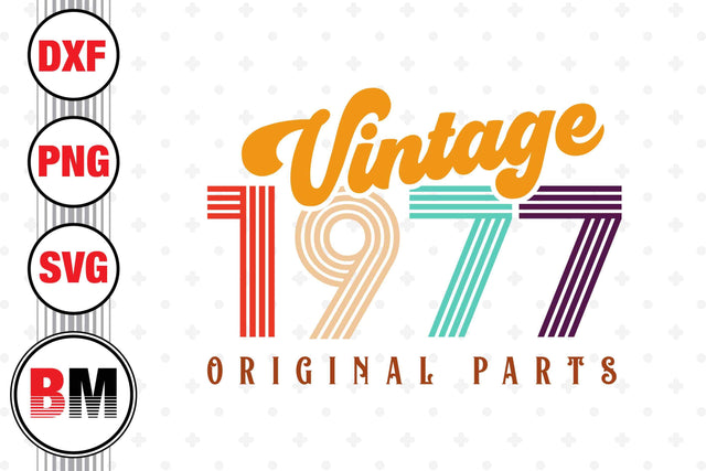 Vintage 1977 SVG, PNG, DXF Files SVG BMDesign 