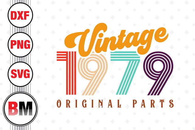 Vintage 1979 SVG, PNG, DXF Files SVG BMDesign 