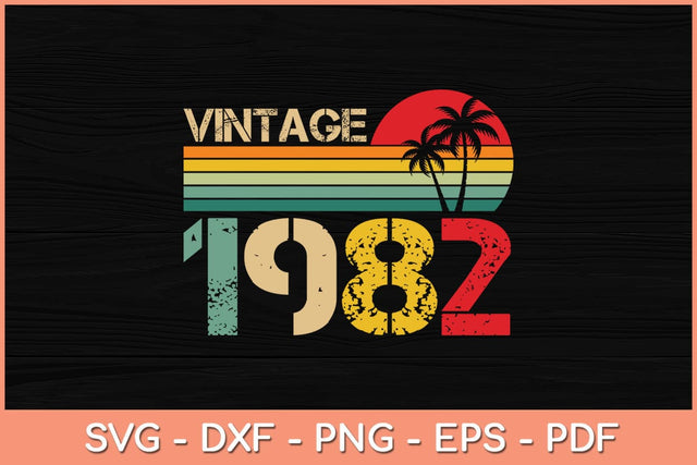 Vintage 1982 40th Birthday Gift Retro 40 Year Old Svg File SVG Helal 