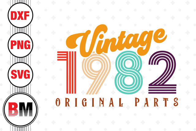 Vintage 1982 SVG, PNG, DXF Files SVG BMDesign 
