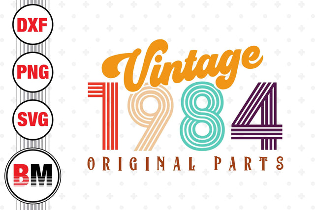 Vintage 1984 SVG, PNG, DXF Files SVG BMDesign 