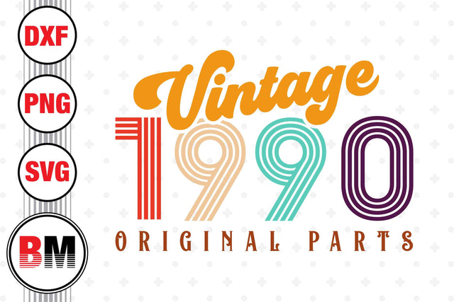 Vintage 1990 SVG, PNG, DXF Files SVG BMDesign 