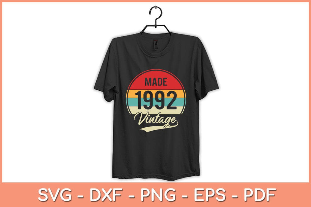 Vintage 1992 Made in 1992 30th Birthday 30 Years Old Svg Cutting File ...